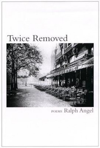 Книга Twice Removed Ralph Angel