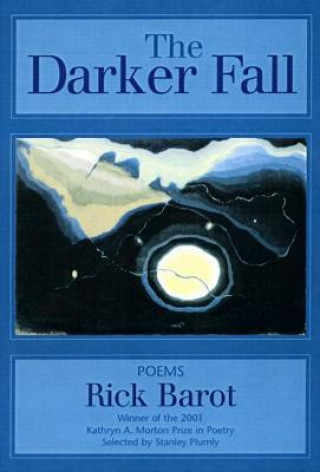 Livre Darker Fall Rick Barot