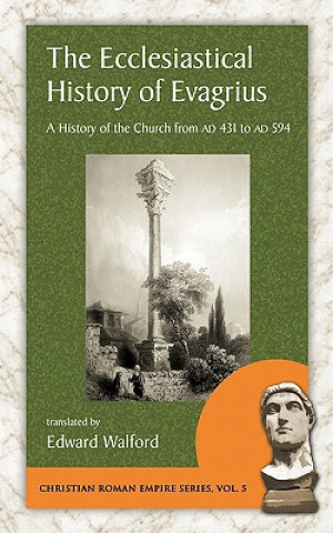 Kniha The Ecclesiastical History of Evagrius Evagrius