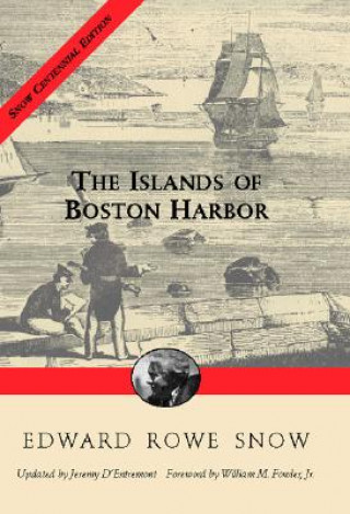 Kniha Islands of Boston Harbor Edward R. Snow