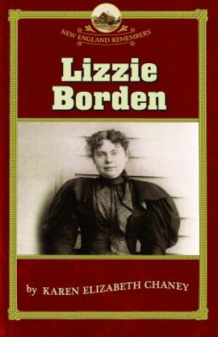 Kniha Lizzie Borden Karen E. Chaney