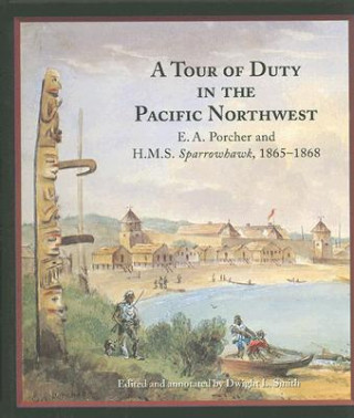 Carte Tour of Duty in the Pacific Northwest Dwight L. Smith