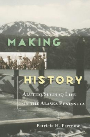 Kniha Making History Patricia H. Partnow