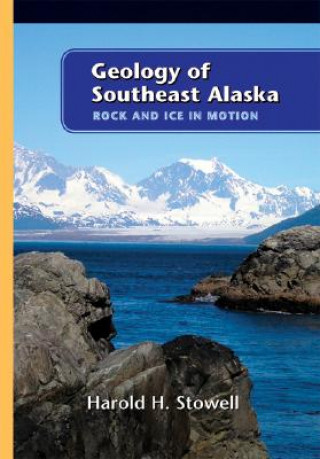 Livre Geology of Southeast Alaska Harold Hilton Stowell