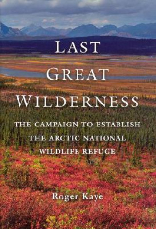 Carte Last Great Wilderness Roger Kaye
