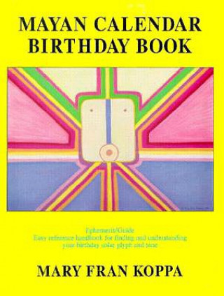 Knjiga Mayan Calendar Birthday Book Mary Fran Koppa