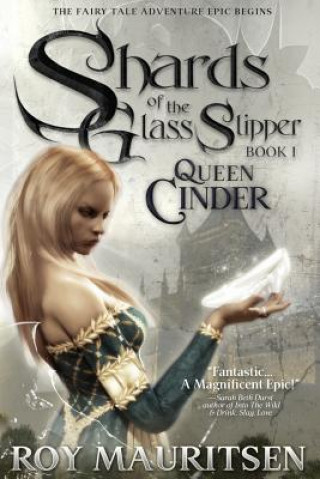 Könyv Shards of the Glass Slipper Roy A. Mauritsen
