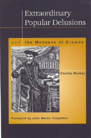 Kniha Extraordinary Popular Delusions Charles Mackay