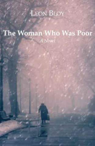 Книга The Woman Who Was Poor Leon Bloy