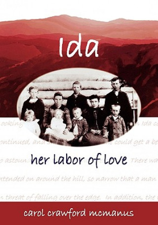 Книга Ida - Her Labor of Love Carol McManus