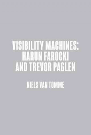 Könyv Harun Farocki & Trevor Paglen: Visibility Machines Jimena Canales