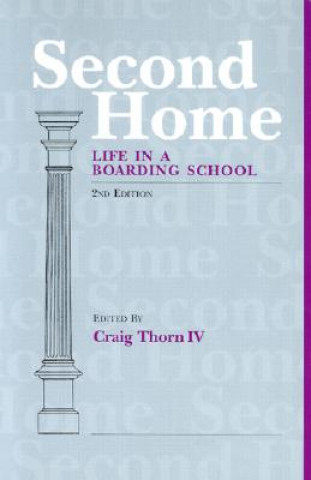 Książka Second Home: Life in a Boarding School Craig Thorn