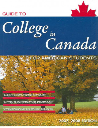 Könyv Guide to College in Canada for American Students, 2007-2008 Nancy Vis