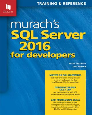 Könyv Murachs  SQL Server 2016 for Developers Joel Murach