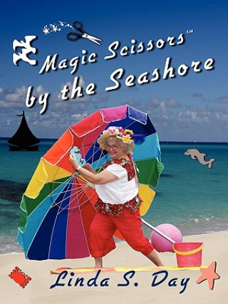 Kniha Magic Scissors by the Seashore Linda S. Day