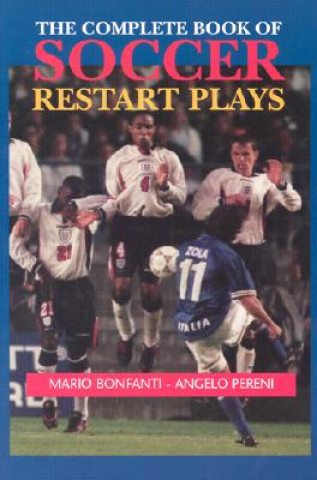 Kniha The Complete Book of Soccer Restart Plays Mario Bonfanti