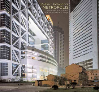 Kniha Robert Polidori's Metropolis Robert Polidori