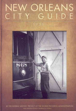 Книга New Orleans City Guide 1938 Federal Writers Project of the Works Pro