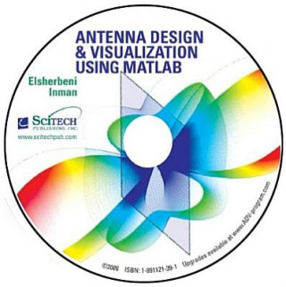 binding.S Antenna Design and Visualization Using MATLAB: (Version 2.0 with Source Code) Atef Elsherbeni
