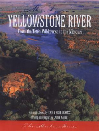 Kniha Montana's Yellowstone River Rick Graetz