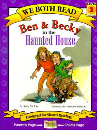 Book Ben & Becky in the Haunted House Sindy McKay