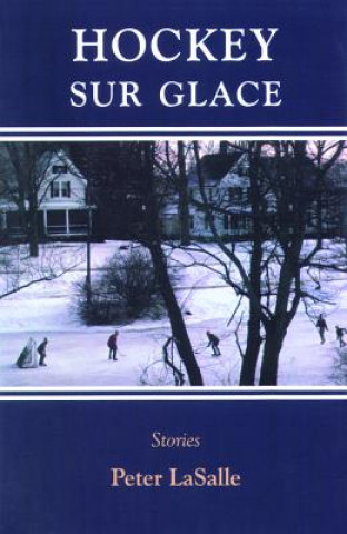 Buch Hockey Sur Glace: Stories Peter Lasalle