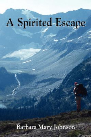 Könyv Spirited Escape Barbara Mary Johnson