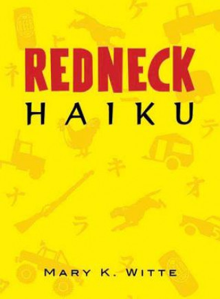 Buch Redneck Haiku Mary K. Witte