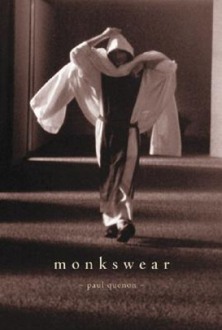 Knjiga Monkswear Paul Quenon