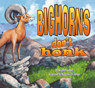 Livre Bighorns Don't Honk Stephen Lester