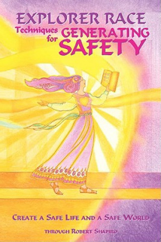 Книга Techniques for Generating Safety: Create a Safe Life and a Safe World Robert Shapiro