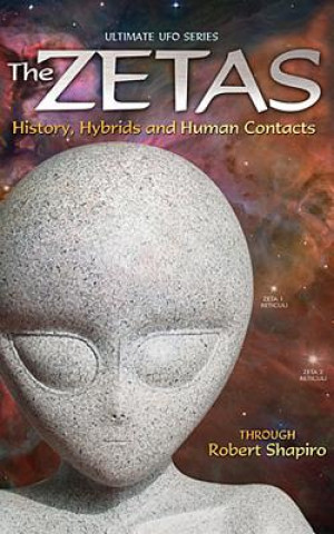 Knjiga The Zetas: History, Hybrids, and Human Contacts Robert Shapiro