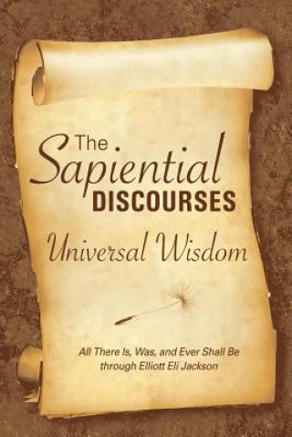 Kniha The Sapiential Discourses: Universal Wisdom Elliott E. Jackson