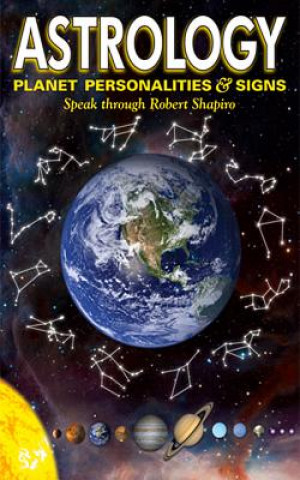Kniha Astrology: Planet Personalities & Signs Robert Shapiro