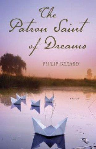 Carte Patron Saint of Dreams Philip Gerard