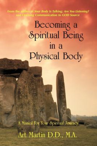 Carte Becoming A Spiritual Being In A Physical Body Art Martin