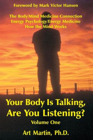 Kniha Your Body Is Talking; Are You Listening? Volume 1 Art Martin