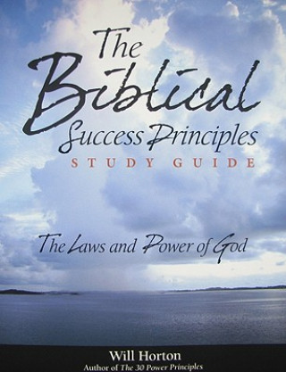 Könyv The Biblical Success Principles Will Horton