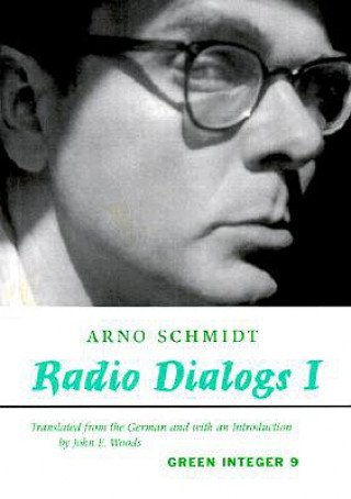 Kniha Radio Dialogs I Arno Schmidt