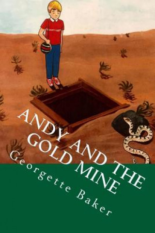 Kniha Andy and the Gold Mine Georgette Baker