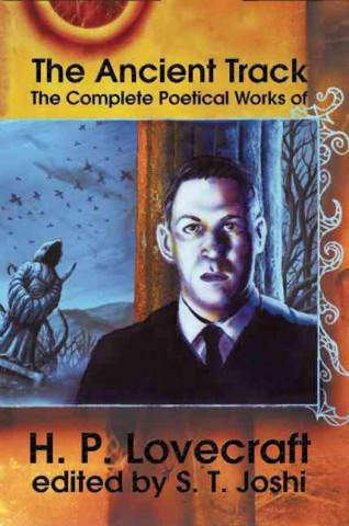 Carte Ancient Track: The Complete Poetical Works H. P. Lovecraft