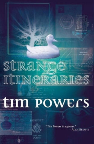 Könyv Strange Itineraries Tim Powers