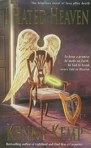 Book I Hated Heaven Kenny Kemp