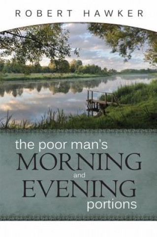 Könyv Poor Man's Morning & Evening Portions Robert Hawker