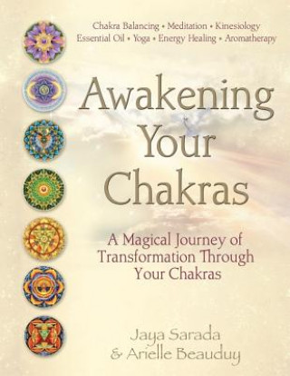 Kniha Awakening Your Chakras Jaya Saradaa