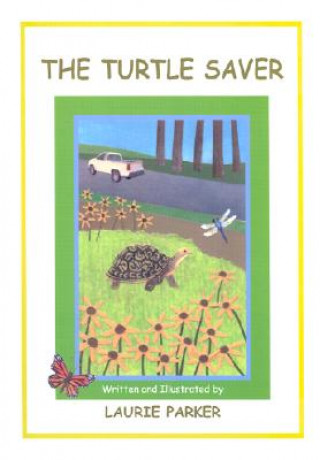 Carte The Turtle Saver Laurie Parker