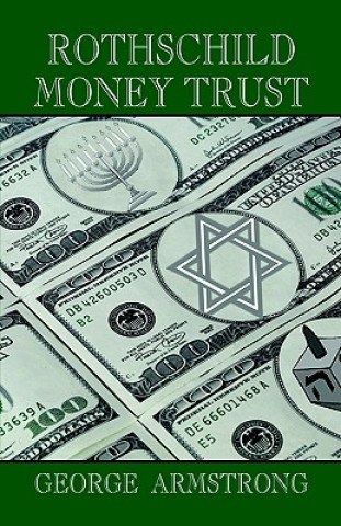 Książka Rothschild Money Trust Michael Armstrong