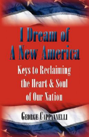 Książka I Dream of a New America G. Cappannelli