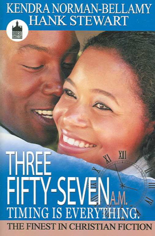 Książka Three Fifty-Seven A.M.: Timing Is Everything Kendra Norman-Bellamy