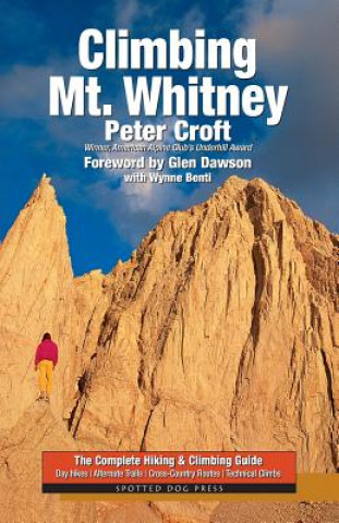 Könyv Climbing Mt. Whitney Peter Croft
